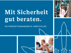 Infobroschüre der Präventionsangebote Ihrer Polizei